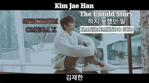 JaeHan (SPECTRUM) – 하지 못했던 말 (The Untold Story) MP3 .